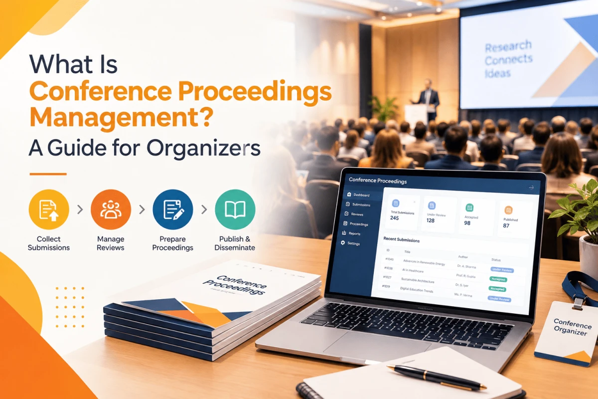 What Is Conference Proceedings Management? A Guide for Organizers