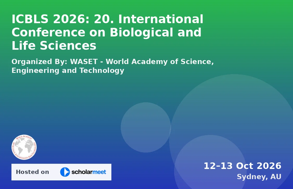 ICBLS 2026: 20. International Conference on Biological and Life Sciences