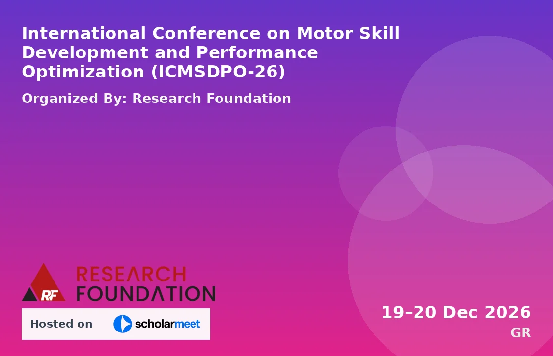 International Conference on Motor Skill Development and Performance Optimization (ICMSDPO-26)