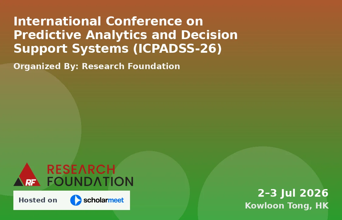 International Conference on Predictive Analytics and Decision Support Systems (ICPADSS-26)