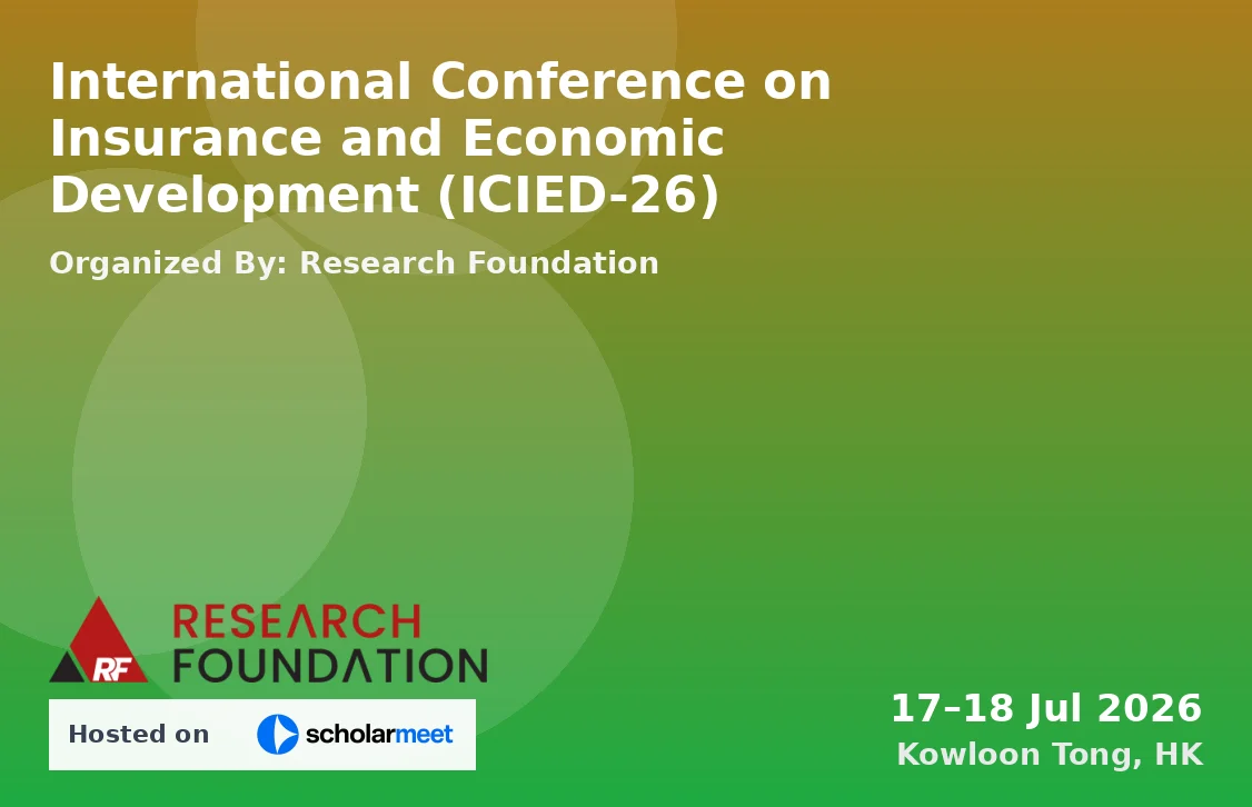 International Conference on Insurance and Economic Development (ICIED-26)