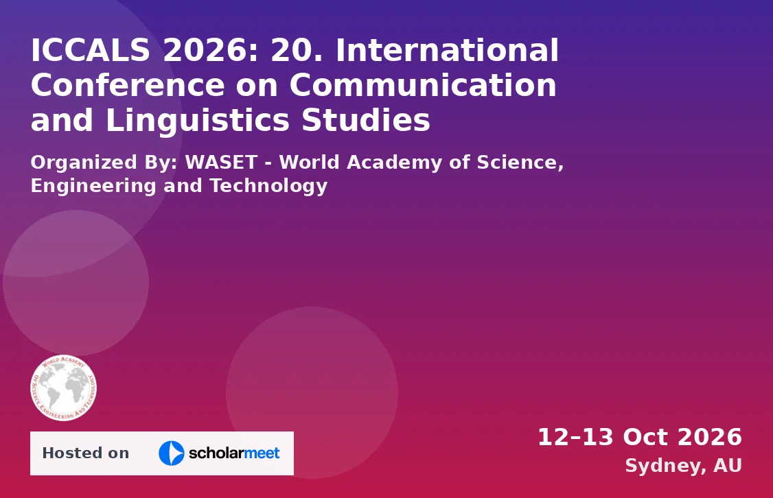 ICCALS 2026: 20. International Conference on Communication and Linguistics Studies