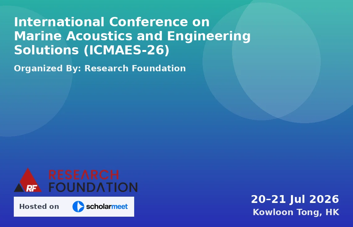 International Conference on Marine Acoustics and Engineering Solutions (ICMAES-26)