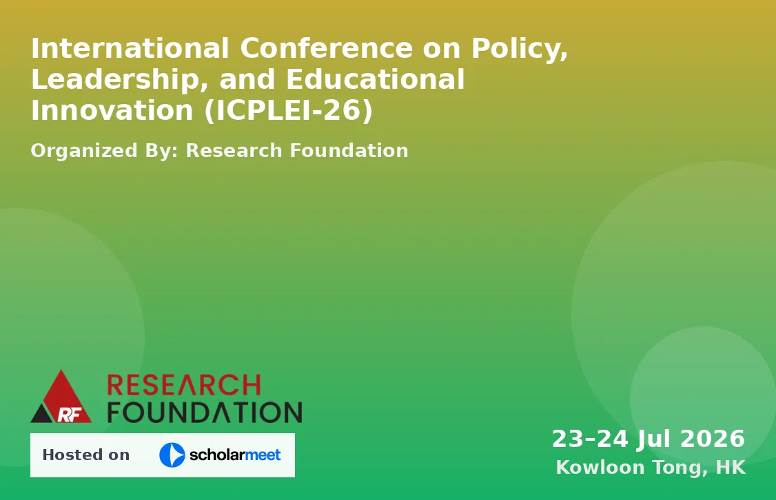 International Conference on Policy, Leadership, and Educational Innovation (ICPLEI-26)