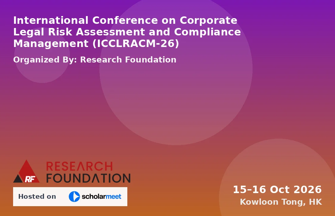 International Conference on Corporate Legal Risk Assessment and Compliance Management (ICCLRACM-26)
