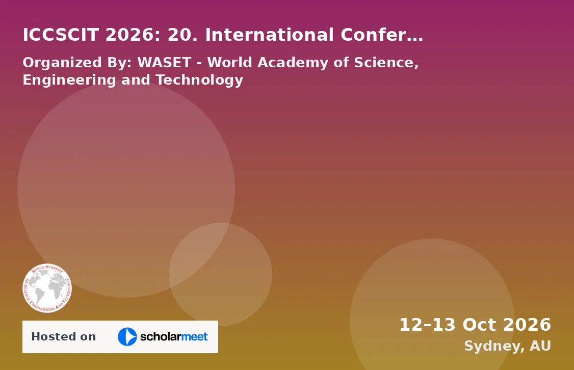 ICCSCIT 2026: 20. International Conference on Computer Science, Cybersecurity and Information Technology