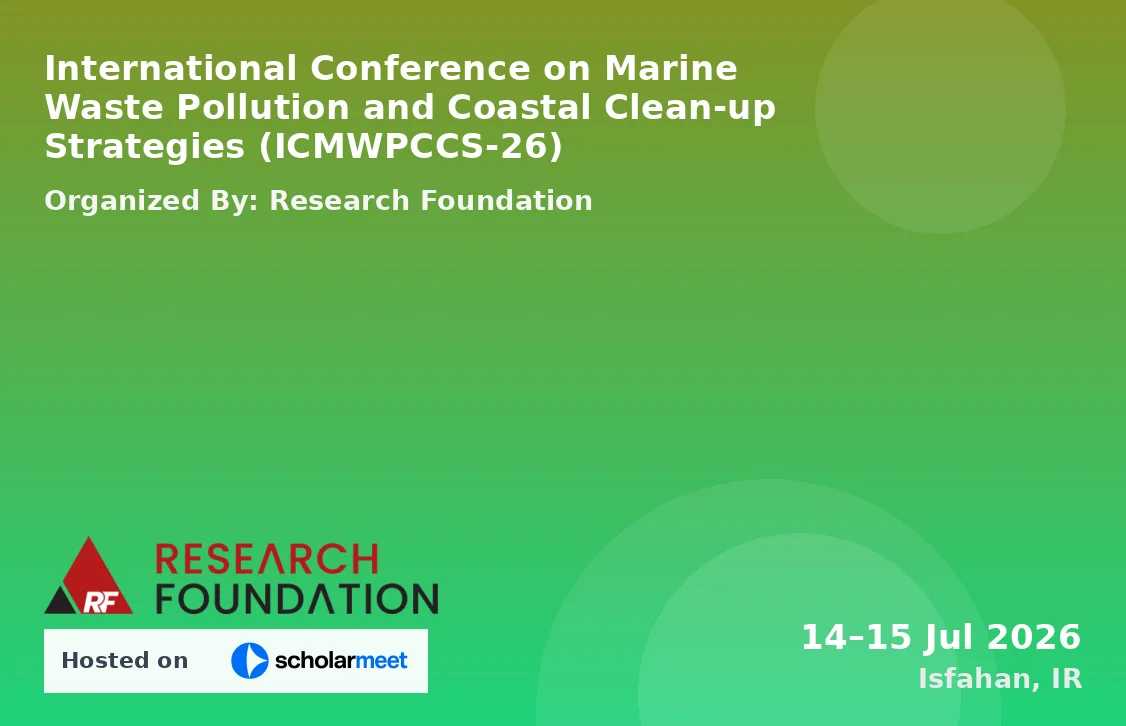 International Conference on Marine Waste Pollution and Coastal Clean-up Strategies (ICMWPCCS-26)