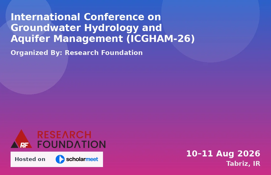 International Conference on Groundwater Hydrology and Aquifer Management (ICGHAM-26)