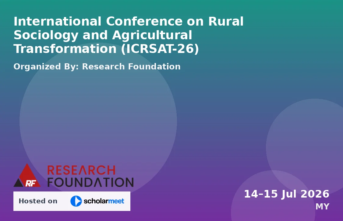 International Conference on Rural Sociology and Agricultural Transformation (ICRSAT-26)