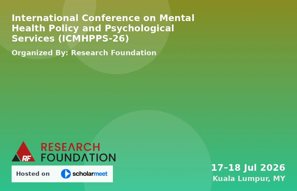 International Conference on Mental Health Policy and Psychological Services (ICMHPPS-26)