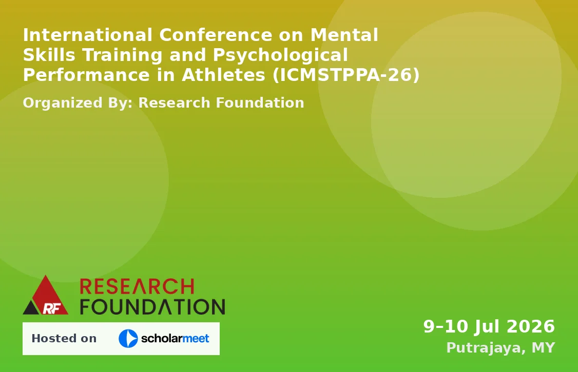 International Conference on Mental Skills Training and Psychological Performance in Athletes (ICMSTPPA-26)