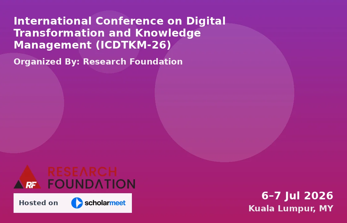International Conference on Digital Transformation and Knowledge Management (ICDTKM-26)