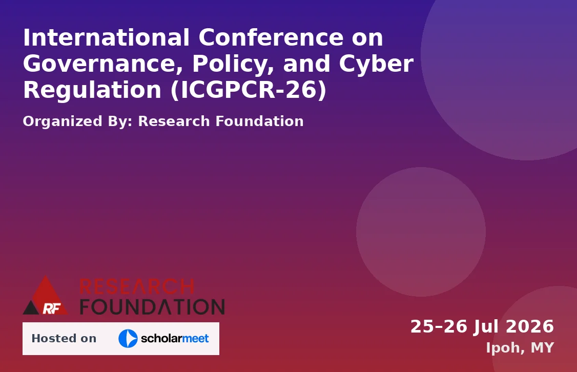 International Conference on Governance, Policy, and Cyber Regulation (ICGPCR-26)