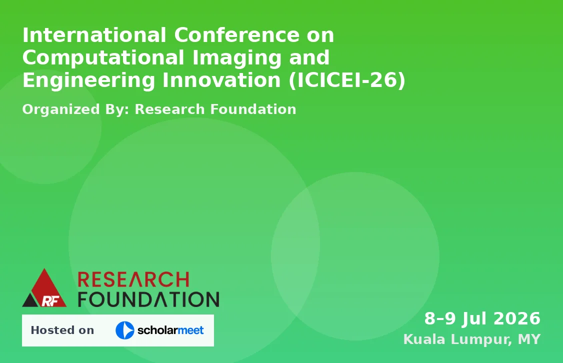 International Conference on Computational Imaging and Engineering Innovation (ICICEI-26)