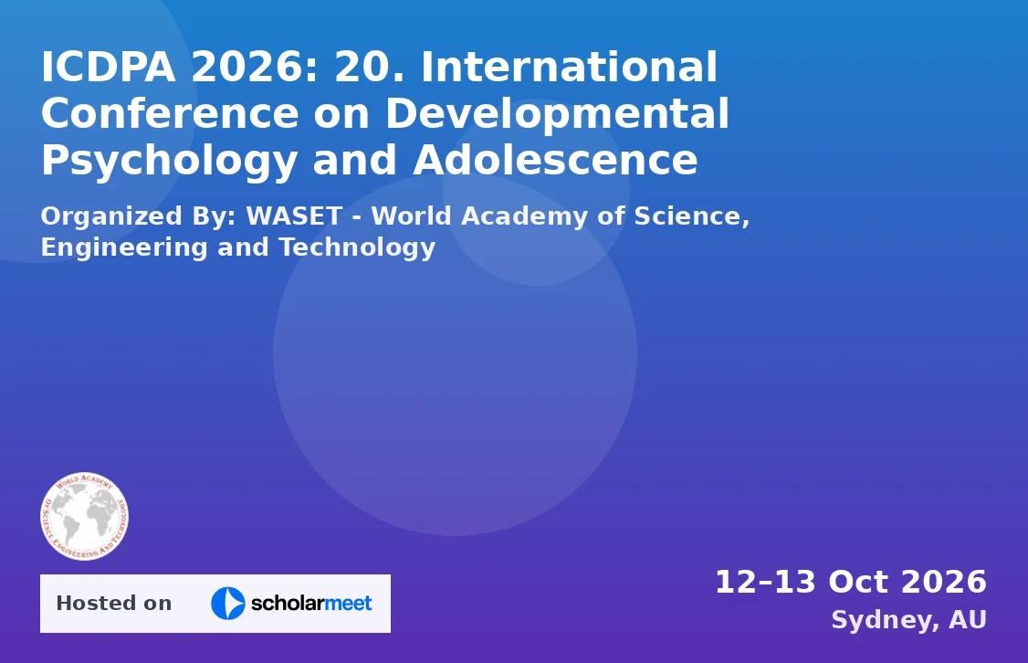 ICDPA 2026: 20. International Conference on Developmental Psychology and Adolescence
