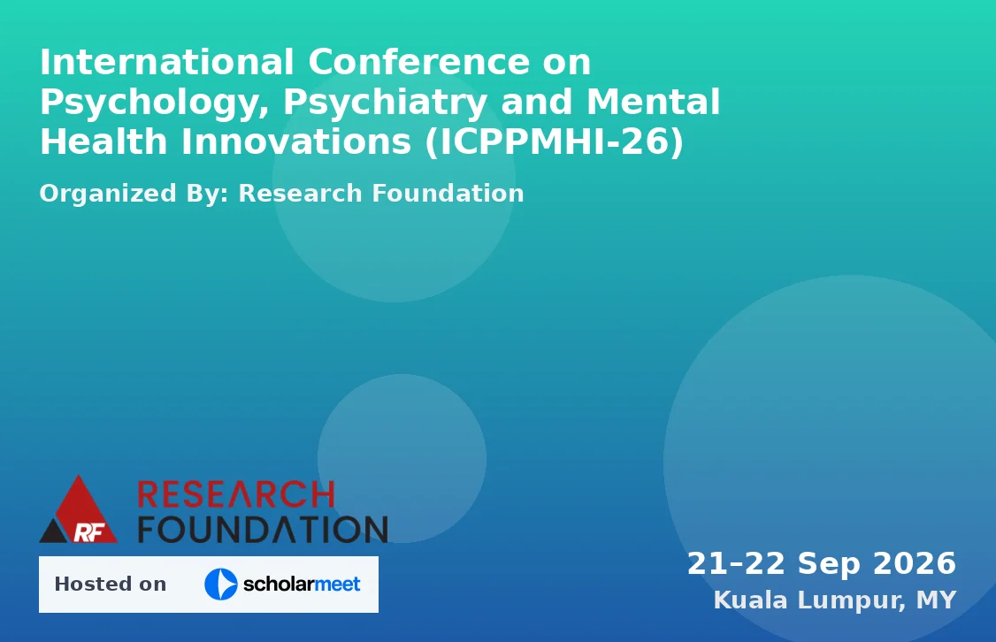 International Conference on Psychology, Psychiatry and Mental Health Innovations (ICPPMHI-26)