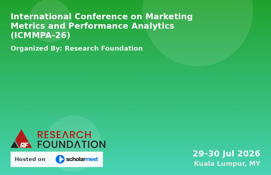 International Conference on Marketing Metrics and Performance Analytics (ICMMPA-26)