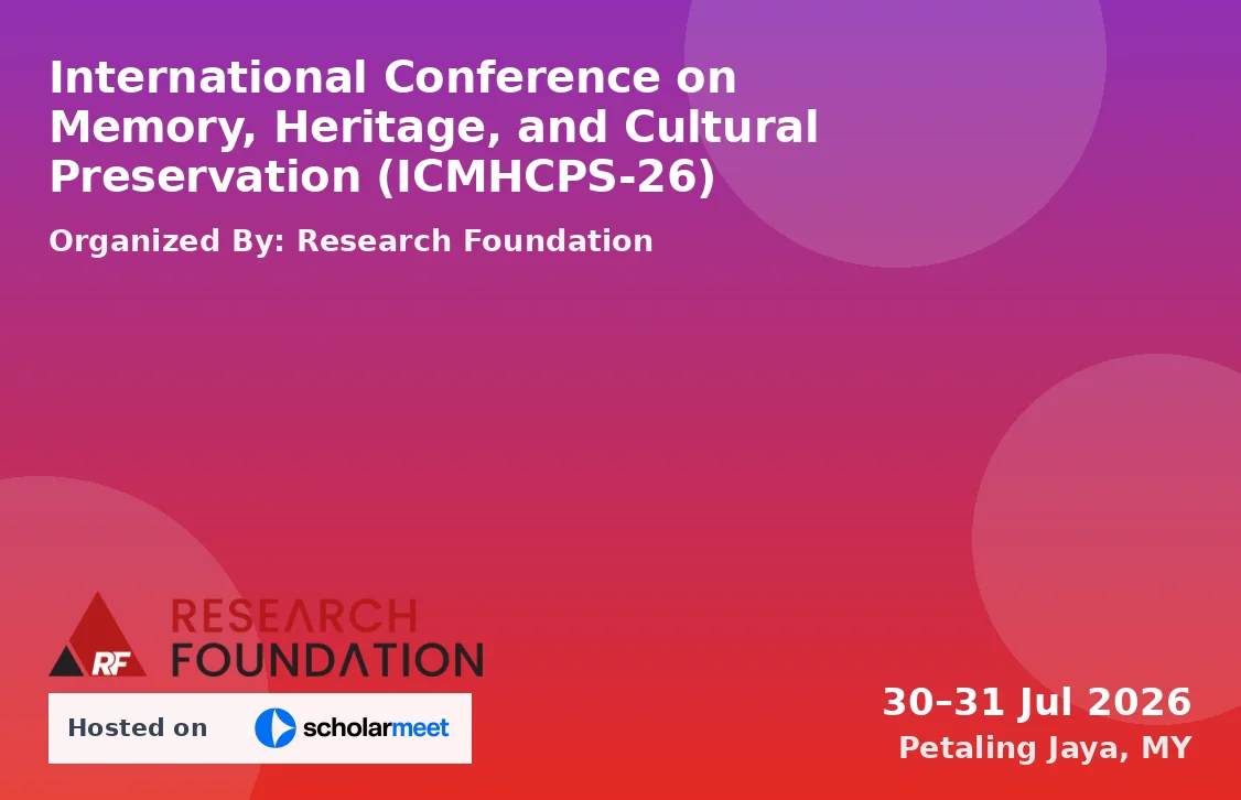 International Conference on Memory, Heritage, and Cultural Preservation (ICMHCPS-26)