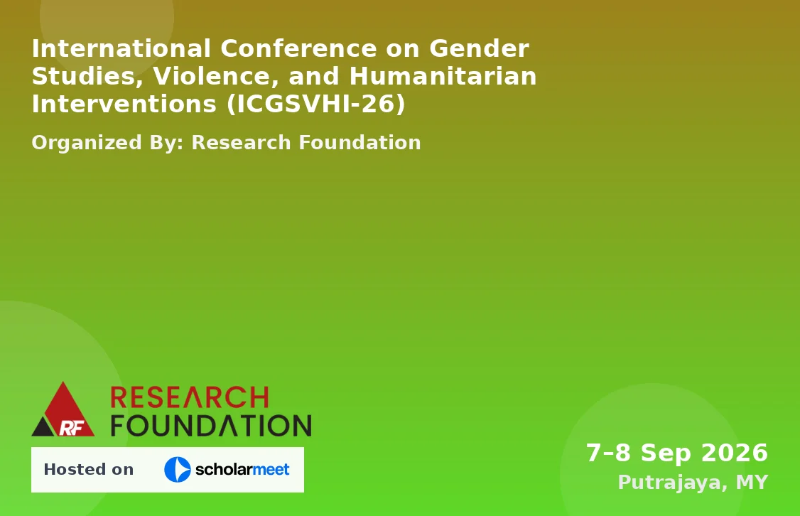 International Conference on Gender Studies, Violence, and Humanitarian Interventions (ICGSVHI-26)