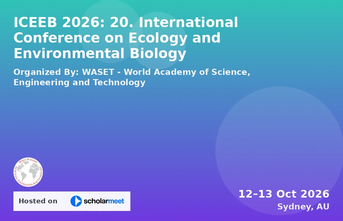 ICEEB 2026: 20. International Conference on Ecology and Environmental Biology