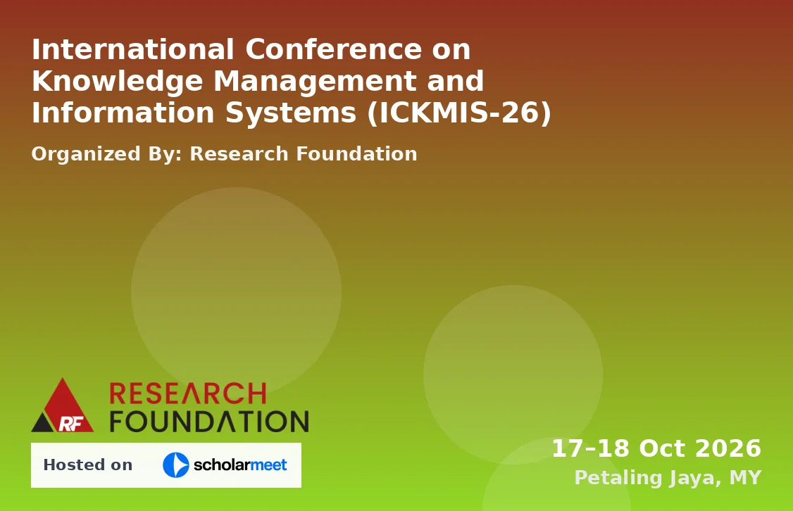 International Conference on Knowledge Management and Information Systems (ICKMIS-26)
