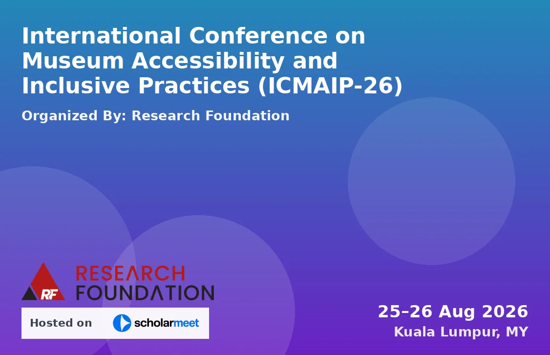 International Conference on Museum Accessibility and Inclusive Practices (ICMAIP-26)