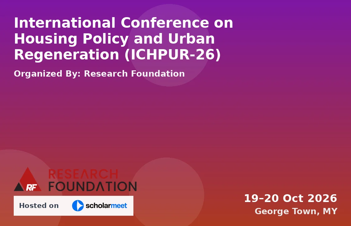 International Conference on Housing Policy and Urban Regeneration (ICHPUR-26)