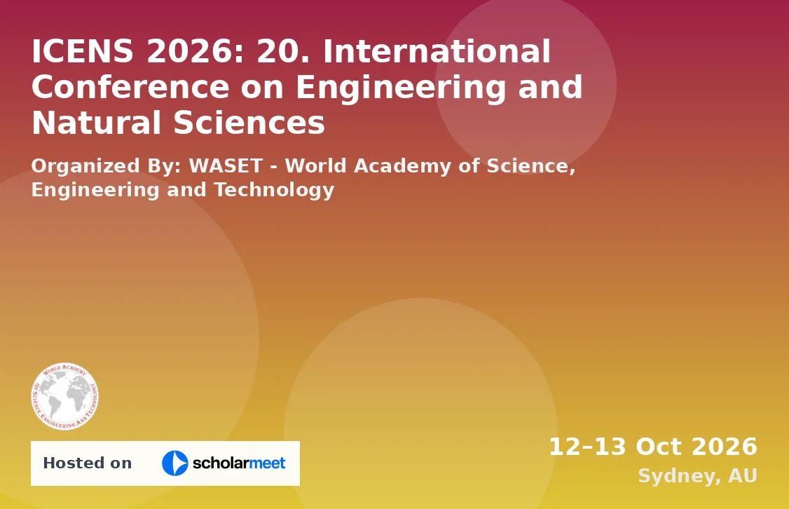 ICENS 2026: 20. International Conference on Engineering and Natural Sciences