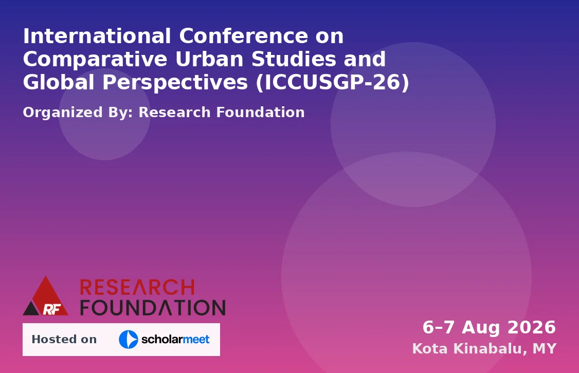 International Conference on Comparative Urban Studies and Global Perspectives (ICCUSGP-26)