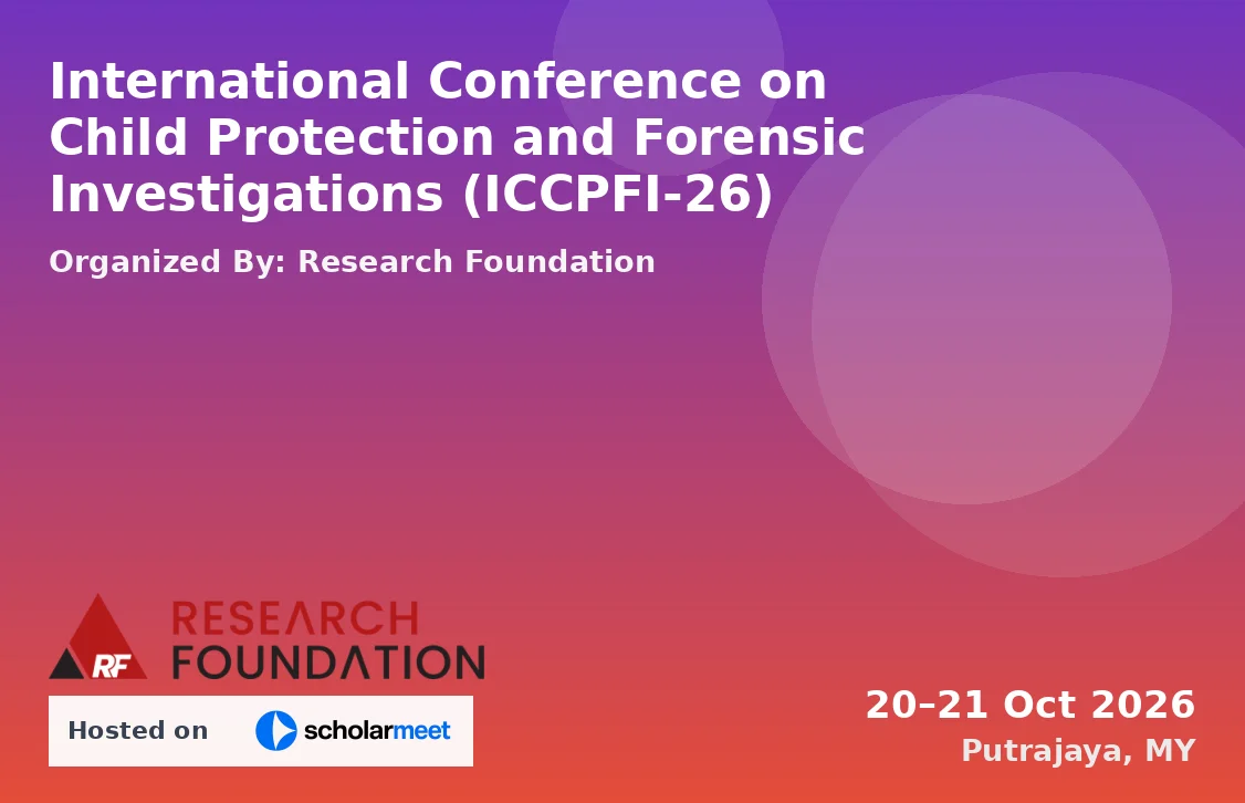 International Conference on Child Protection and Forensic Investigations (ICCPFI-26)