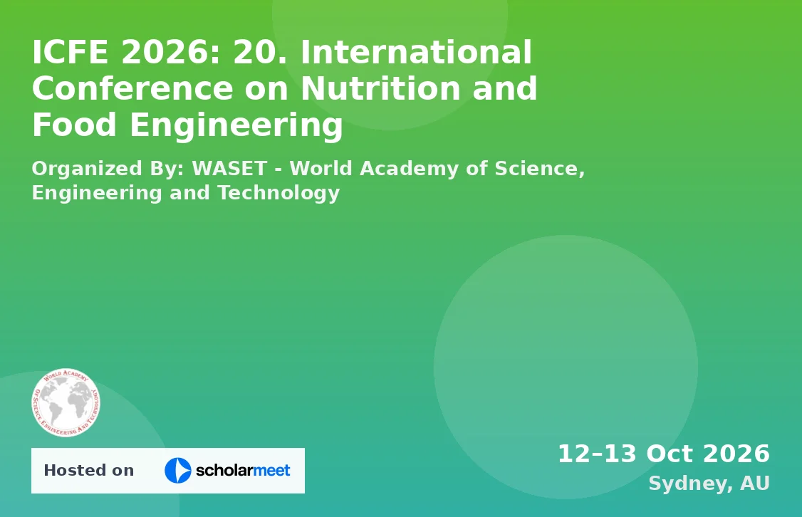 ICFE 2026: 20. International Conference on Nutrition and Food Engineering
