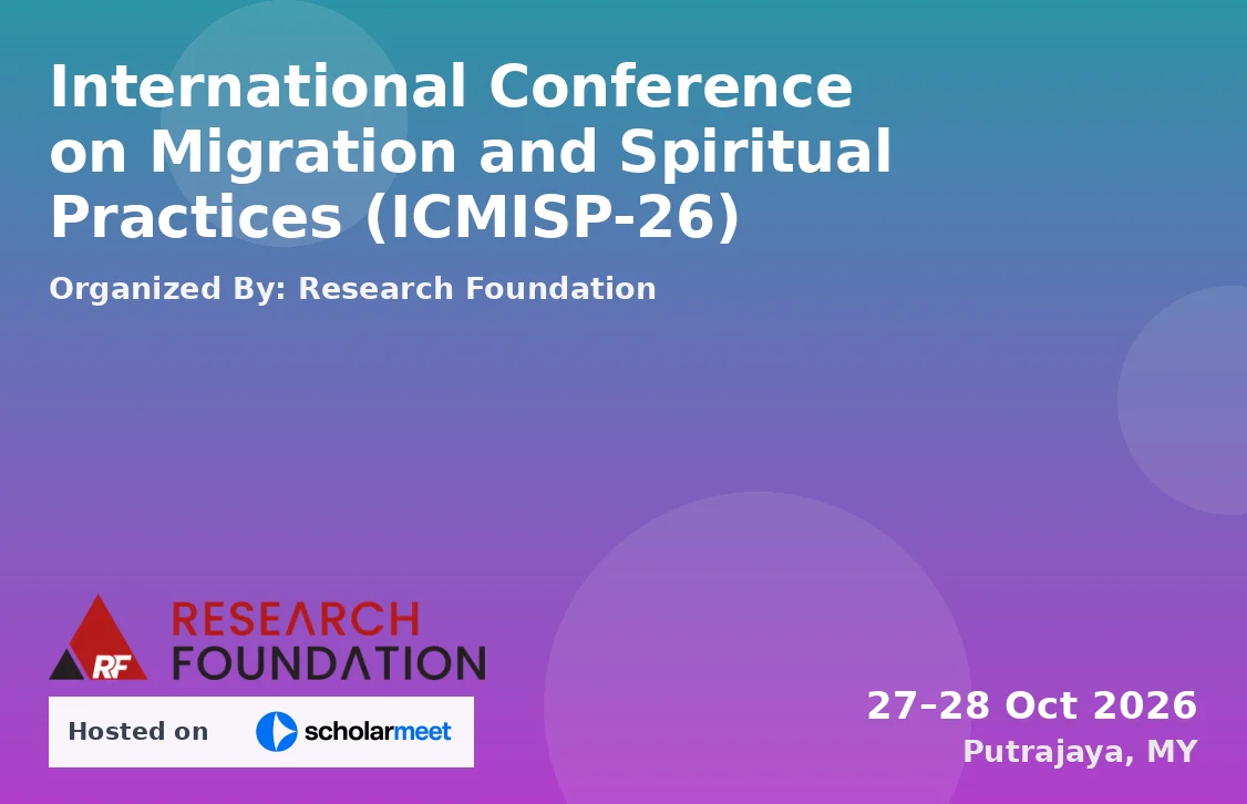 International Conference on Migration and Spiritual Practices (ICMISP-26)