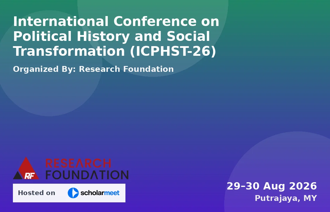 International Conference on Political History and Social Transformation (ICPHST-26)
