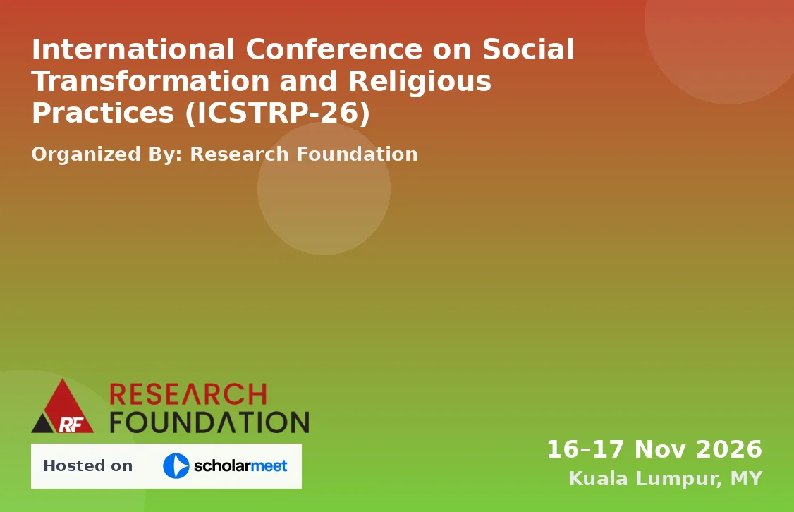 International Conference on Social Transformation and Religious Practices (ICSTRP-26)