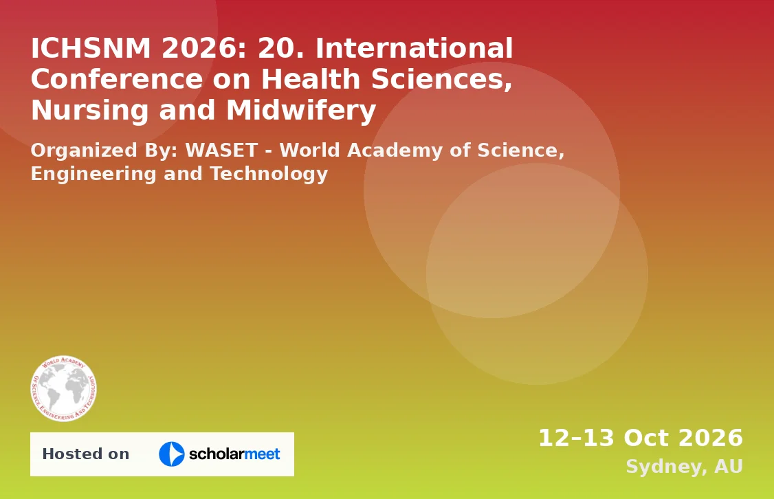 ICHSNM 2026: 20. International Conference on Health Sciences, Nursing and Midwifery