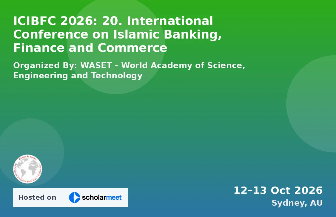 ICIBFC 2026: 20. International Conference on Islamic Banking, Finance and Commerce