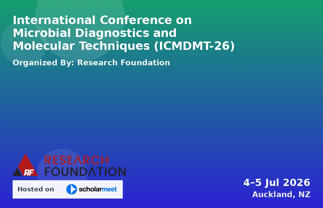 International Conference on Microbial Diagnostics and Molecular Techniques (ICMDMT-26)