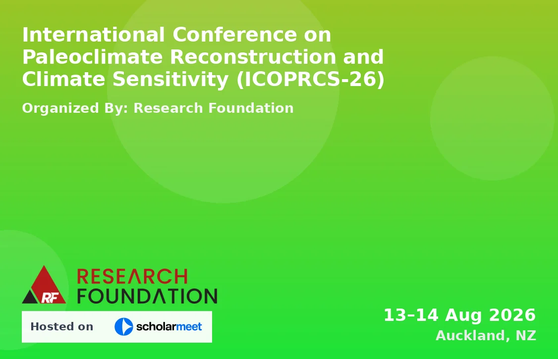 International Conference on Paleoclimate Reconstruction and Climate Sensitivity (ICOPRCS-26)