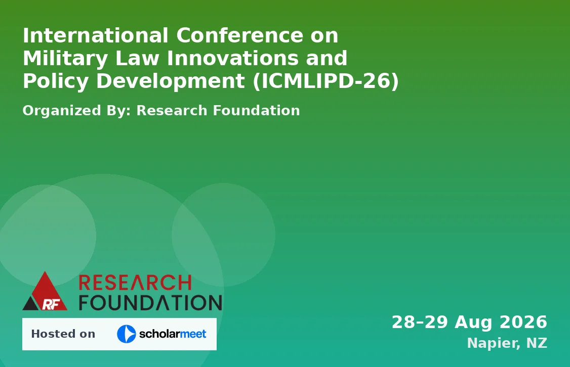 International Conference on Military Law Innovations and Policy Development (ICMLIPD-26)