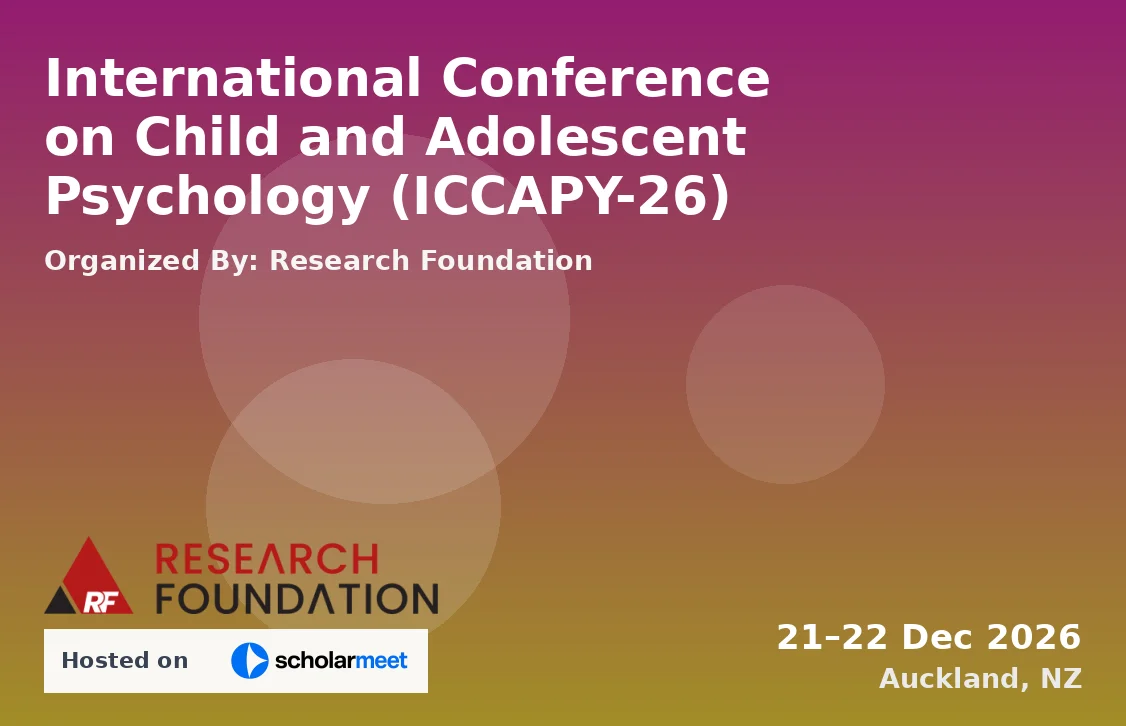International Conference on Child and Adolescent Psychology (ICCAPY-26)
