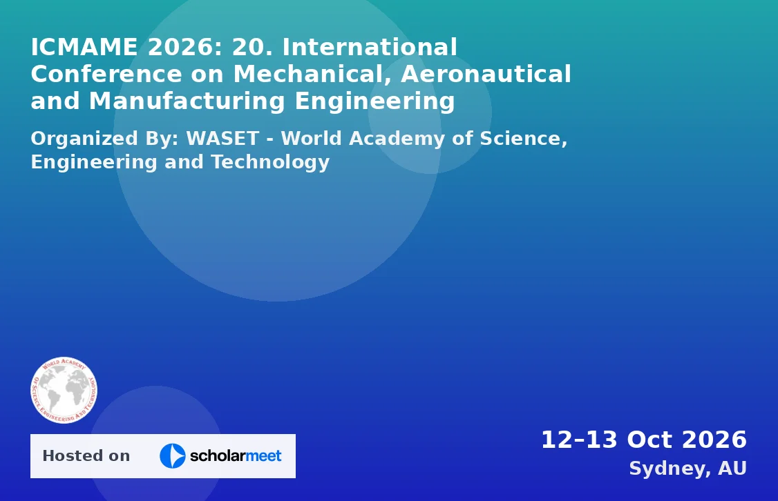 ICMAME 2026: 20. International Conference on Mechanical, Aeronautical and Manufacturing Engineering