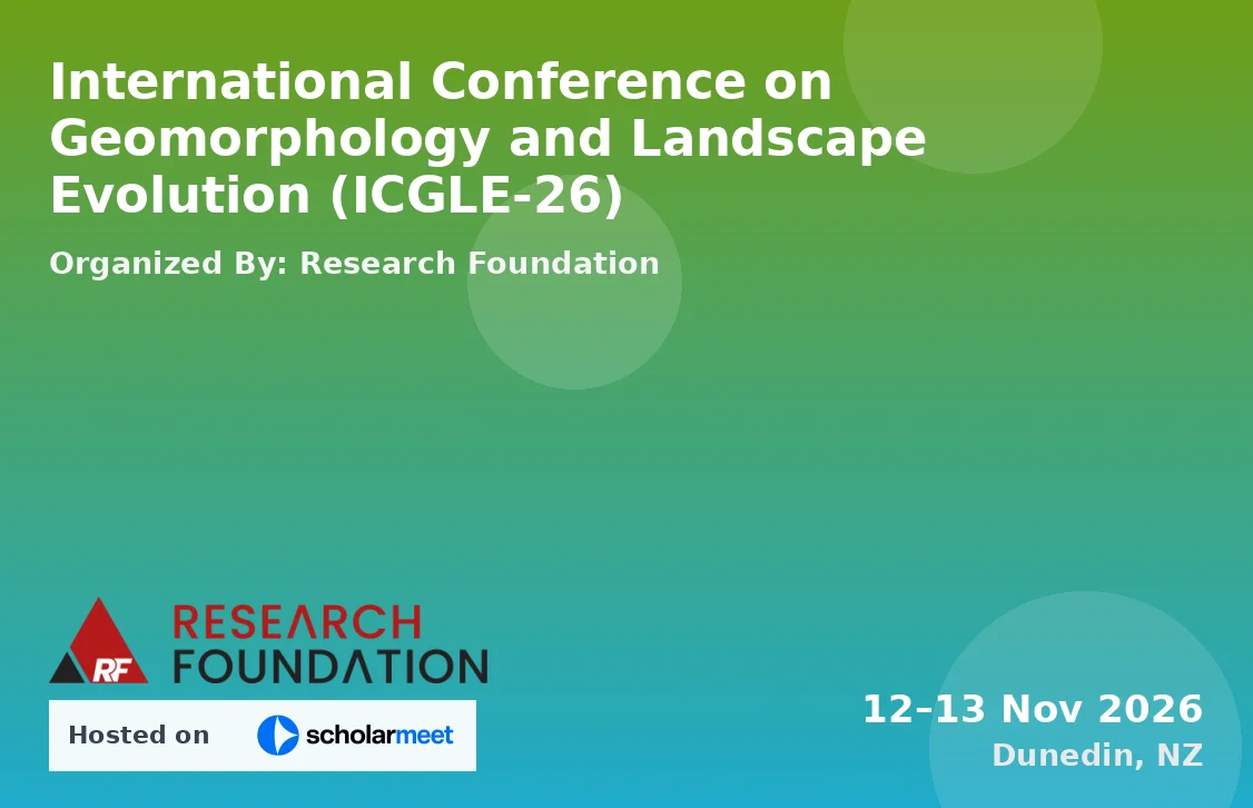 International Conference on Geomorphology and Landscape Evolution (ICGLE-26)