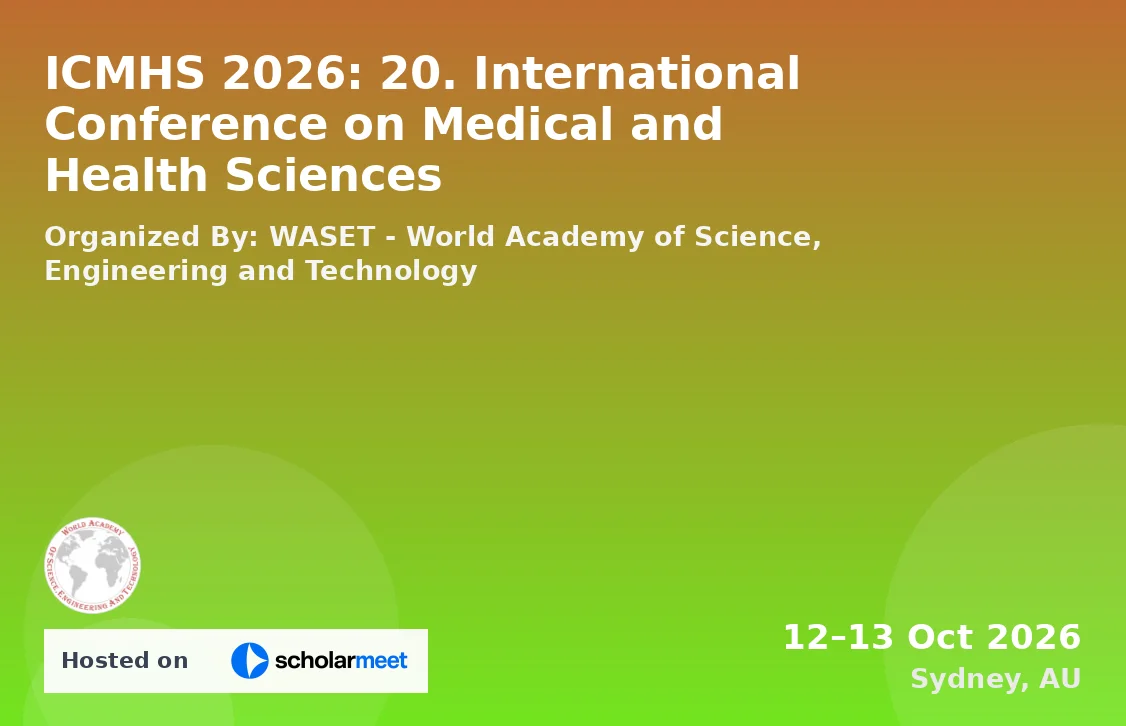 ICMHS 2026: 20. International Conference on Medical and Health Sciences
