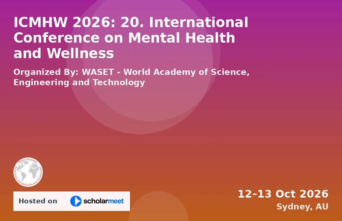 ICMHW 2026: 20. International Conference on Mental Health and Wellness