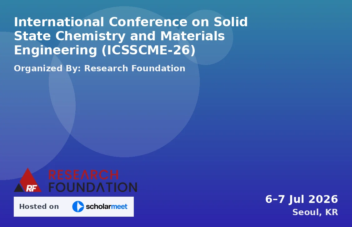 International Conference on Solid State Chemistry and Materials Engineering (ICSSCME-26)
