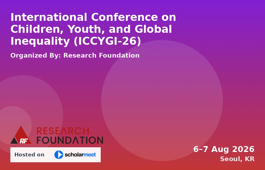 International Conference on Children, Youth, and Global Inequality (ICCYGI-26)