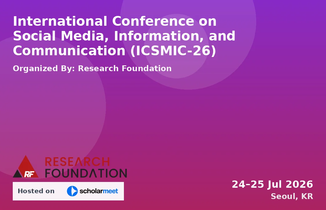 International Conference on Social Media, Information, and Communication (ICSMIC-26)