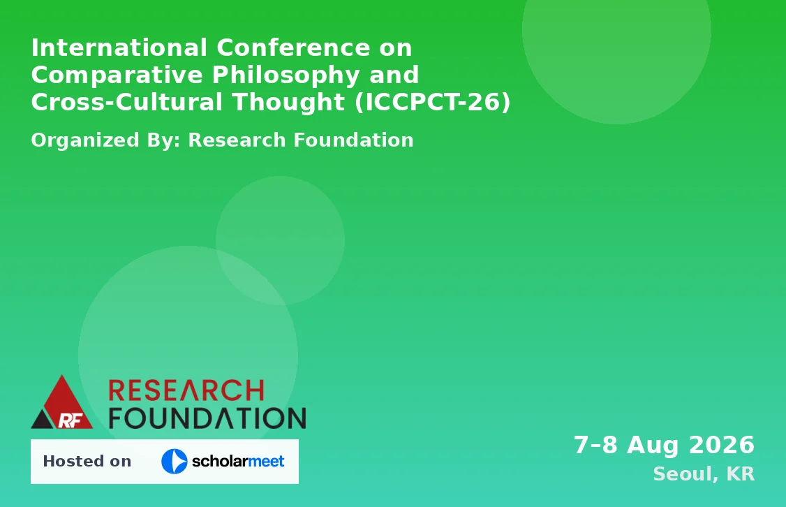 International Conference on Comparative Philosophy and Cross-Cultural Thought (ICCPCT-26)