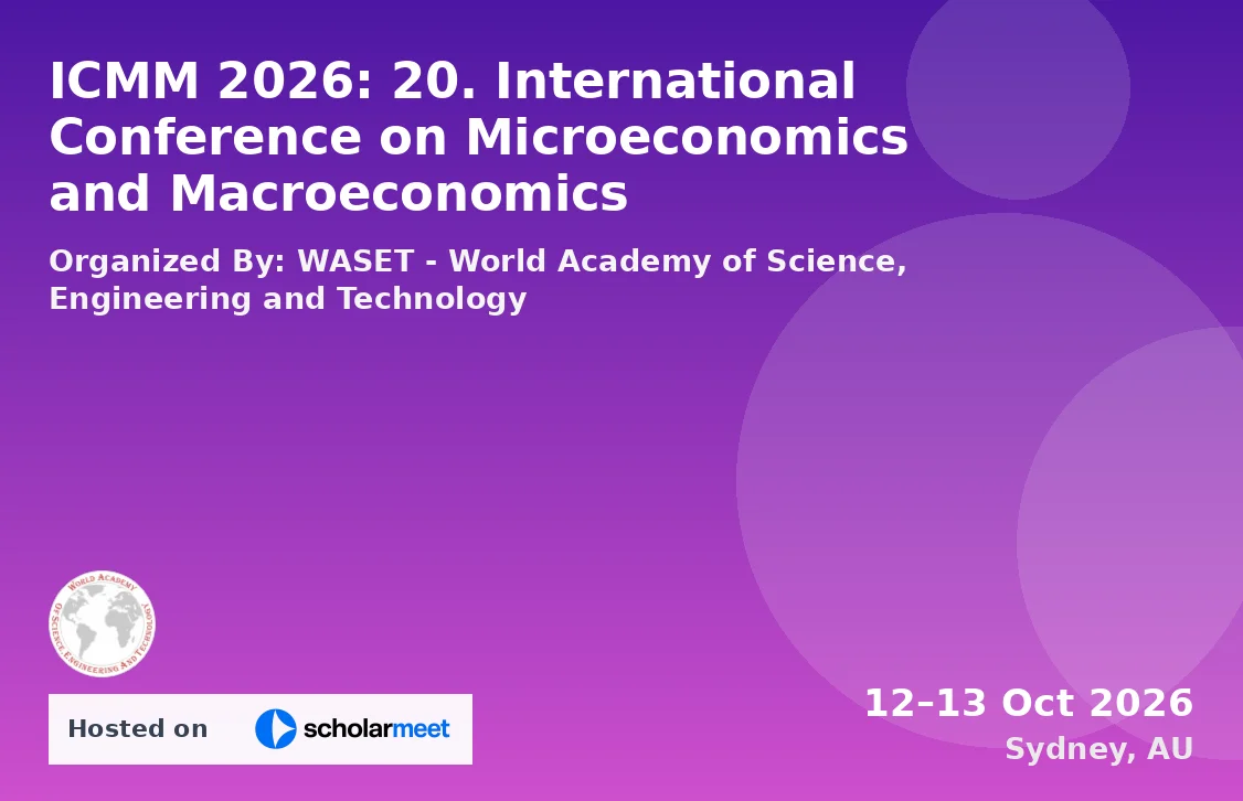 ICMM 2026: 20. International Conference on Microeconomics and Macroeconomics
