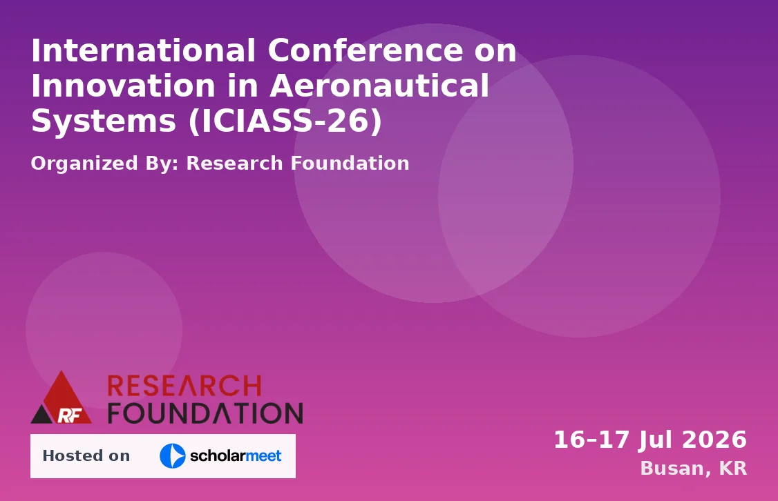 International Conference on Innovation in Aeronautical Systems (ICIASS-26)